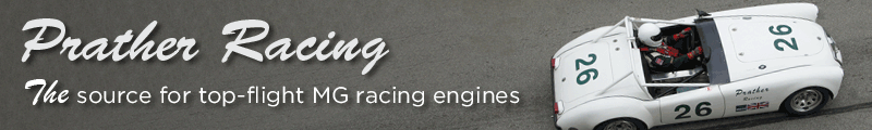 Prather Racing: THE source for top flight MG racing engines.